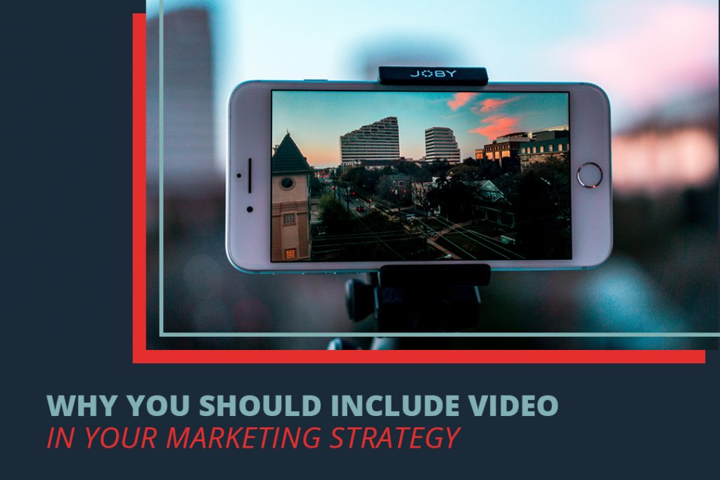 Why You should include video in our marketing strategy
