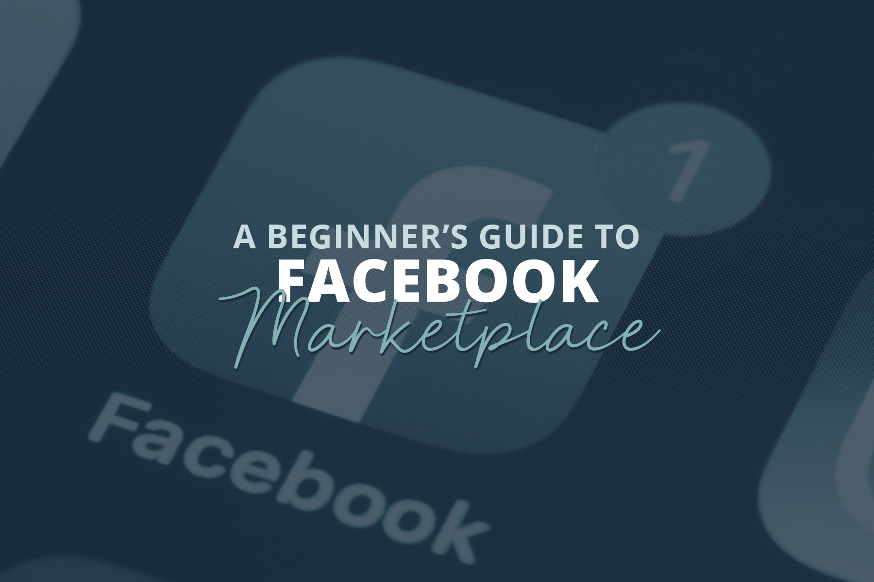 How To Sell On Facebook Marketplace: The Complete Guide