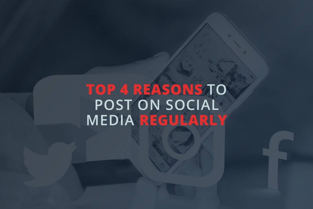Top 4 Reasons To Post On Social Media Image